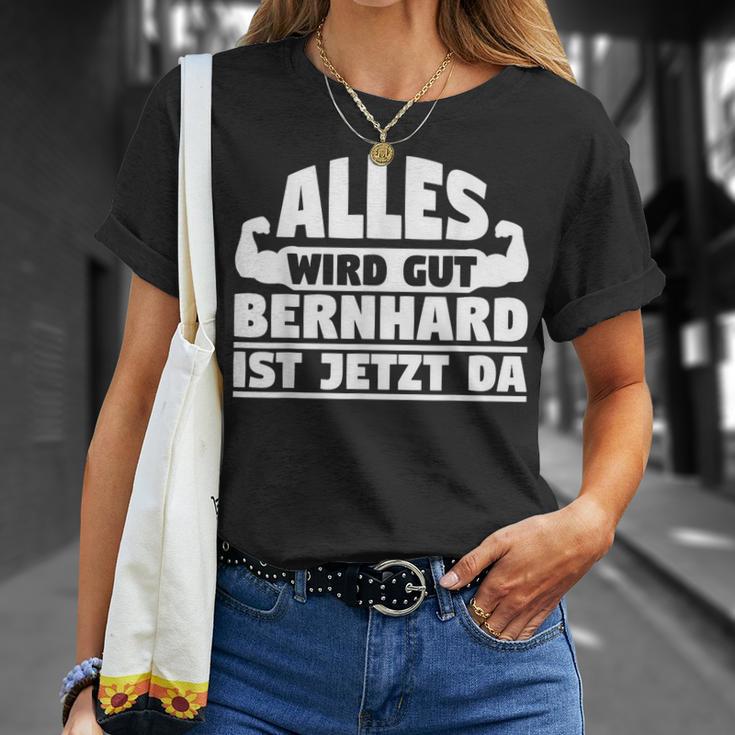 Alles Wird Gut Bernhard Ist Jetzt Da T-Shirt Geschenke für Sie