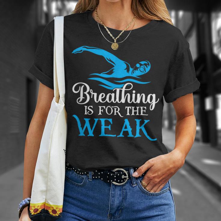 Breathing Is For The Weak Swimming Swimmer T-Shirt Gifts for Her