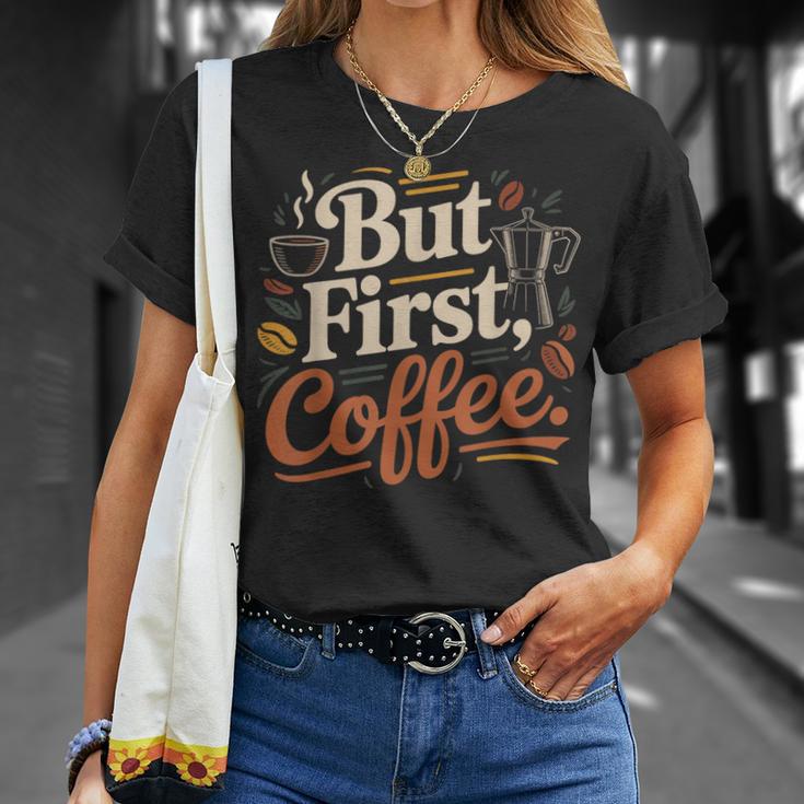 But First Coffeeしかし、最初のコーヒー 面白いコーヒーの引用 モーニングカフェイン愛好家 Tシャツ 彼女への贈り物