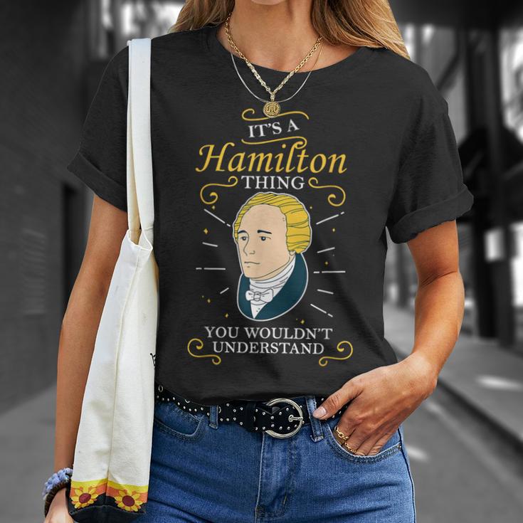 Es Una Cosa De Hamilton Alexander Hamilton Camiseta unisex Regalos para ella