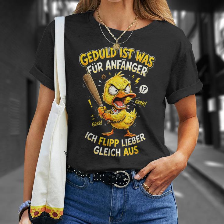 Geduld Ist Was Für Anfänger Ich Flipp Lieber Gleich Aus Ente T-Shirt Geschenke für Sie