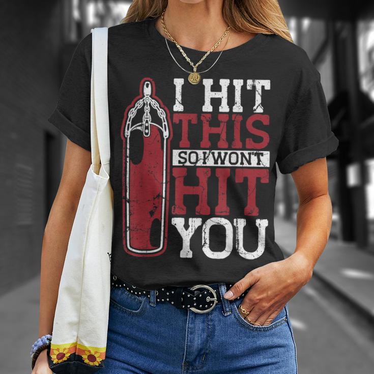 I Hit This So I Won't Hit You Kickboxer Fan Muay Thai Boxing T-Shirt Gifts for Her
