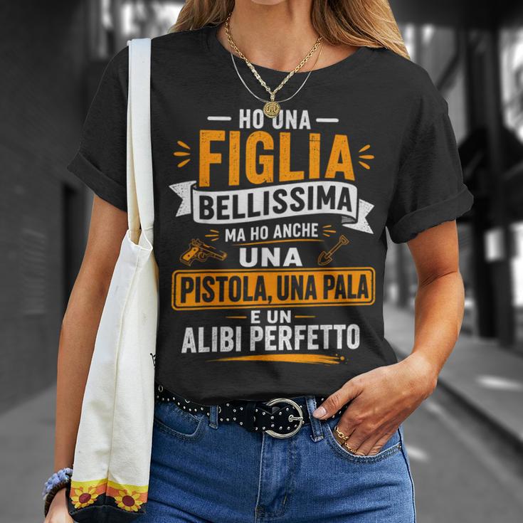 Ho Una Figlia Bellissima E Anche Un Alibi Perfetto Per Papà Maglietta Regalos para ella