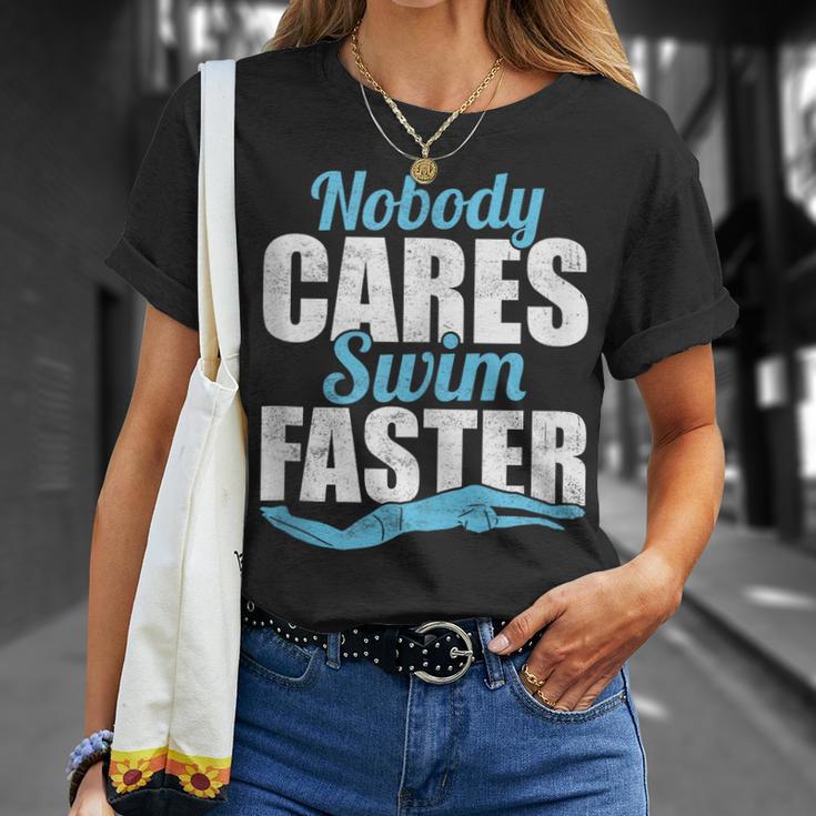 Nobody Cares Swim Faster Swimming Swim Team T-Shirt Gifts for Her Nobody Cares Swim Faster Swimming Swim Team T-Shirt Gifts for Her