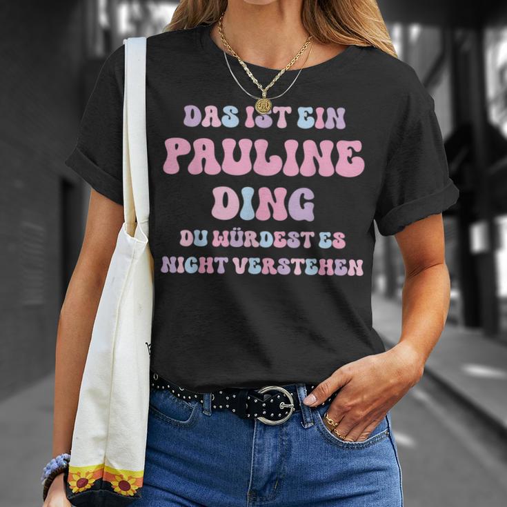 Pauline Lustigerpruchorname Name Geburtstag Geschenk T-Shirt Geschenke für Sie