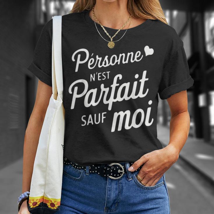 Personne N'est Parfaitauf Moi Cadeau Drole Humoristique T-Shirt Cadeaux pour elle