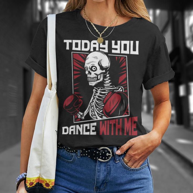 Today You Dance With Me Professional Boxer Muay Thai Boxing T-Shirt Gifts for Her