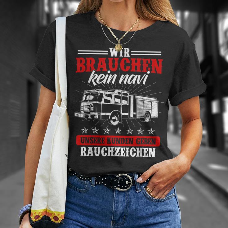 Wir Brauchen Kein Navi Feuerwehr Feuerwehrmann Feuer T-Shirt Geschenke für Sie