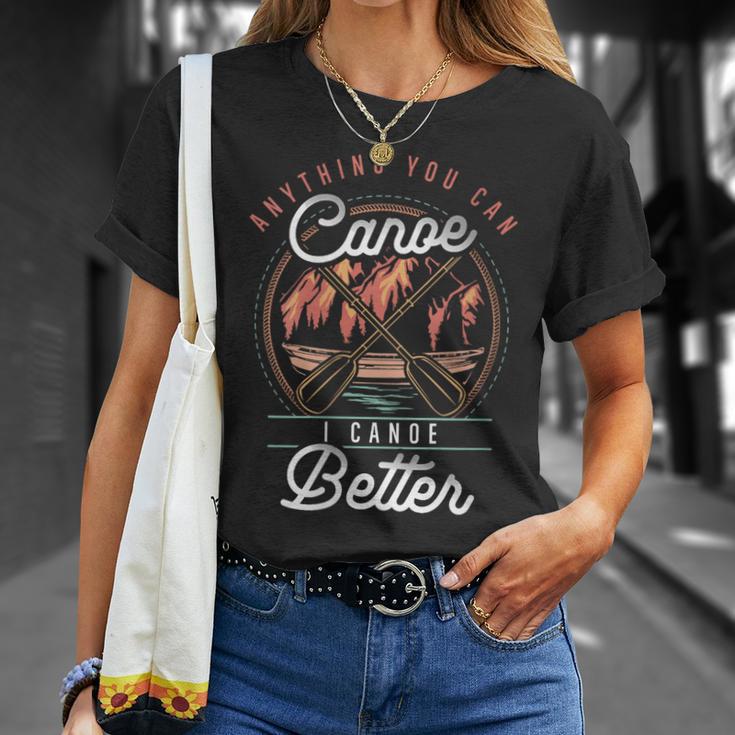 Women's Anything You Canoe I Canoe Better Kayak Canoeing Boat Lovers T-Shirt Gifts for Her Women's Anything You Canoe I Canoe Better Kayak Canoeing Boat Lovers T-Shirt Gifts for Her