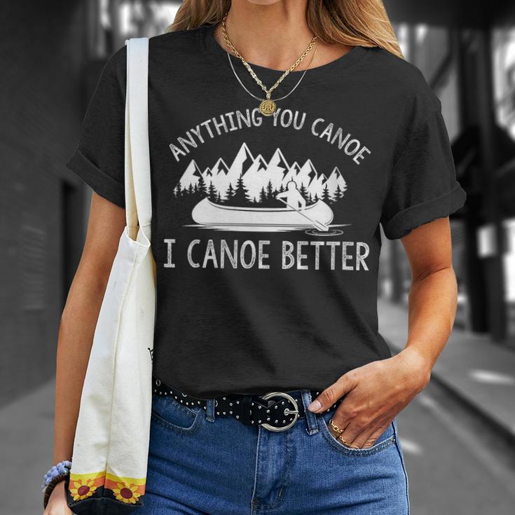 Women's Anything You Canoe I Canoe Better Canoe Lovers T-Shirt Gifts for Her Women's Anything You Canoe I Canoe Better Canoe Lovers T-Shirt Gifts for Her