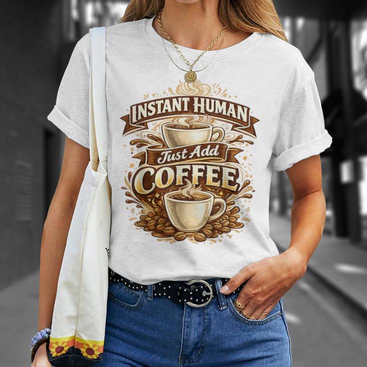 Instant Human Just Add Coffee 面白いカフェインの引用 Tシャツ 彼女への贈り物