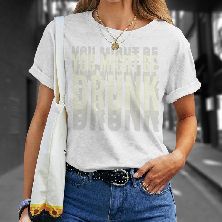 You Might Be Drunk 面白いタイポグラフィ アンティーク調引用 Tシャツ 彼女への贈り物