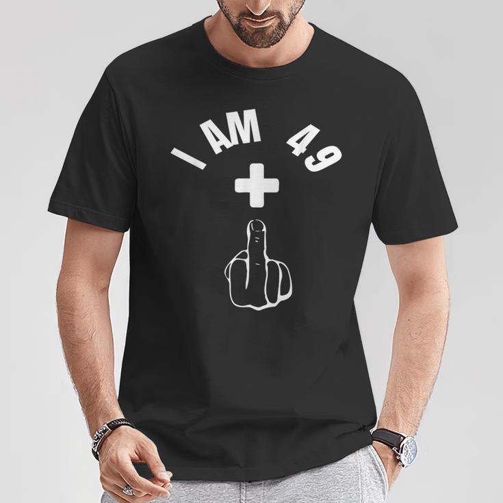 I Am 49 1 Doigt D'honneur Humoristique 50 Ans T-Shirt Cadeaux drôles