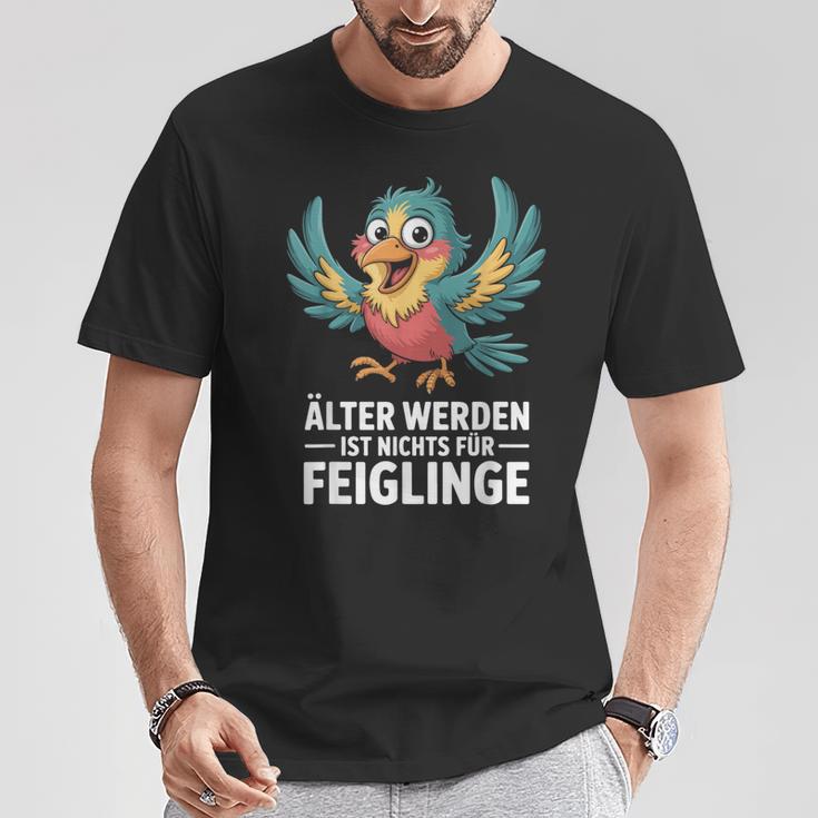 Älter Werden Ist Nichts Für Feiglinge Lustig T-Shirt Lustige Geschenke