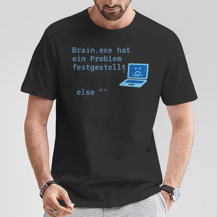 BrainExe Hat Ein Problem Festgestellt Itpruch T-Shirt Lustige Geschenke