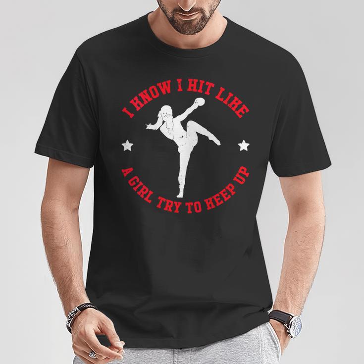 I Know I Hit Like A Girl Try To Keep Up Muay Thai Boxing T-Shirt Unique Gifts