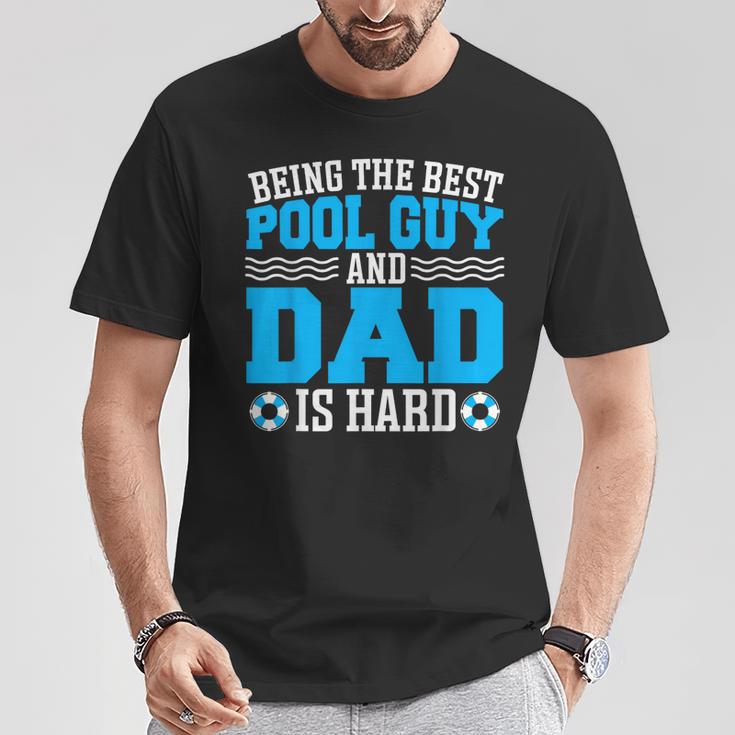 Pool Guy And Pool Dad Men Swimming Pool Owner T-Shirt Unique Gifts