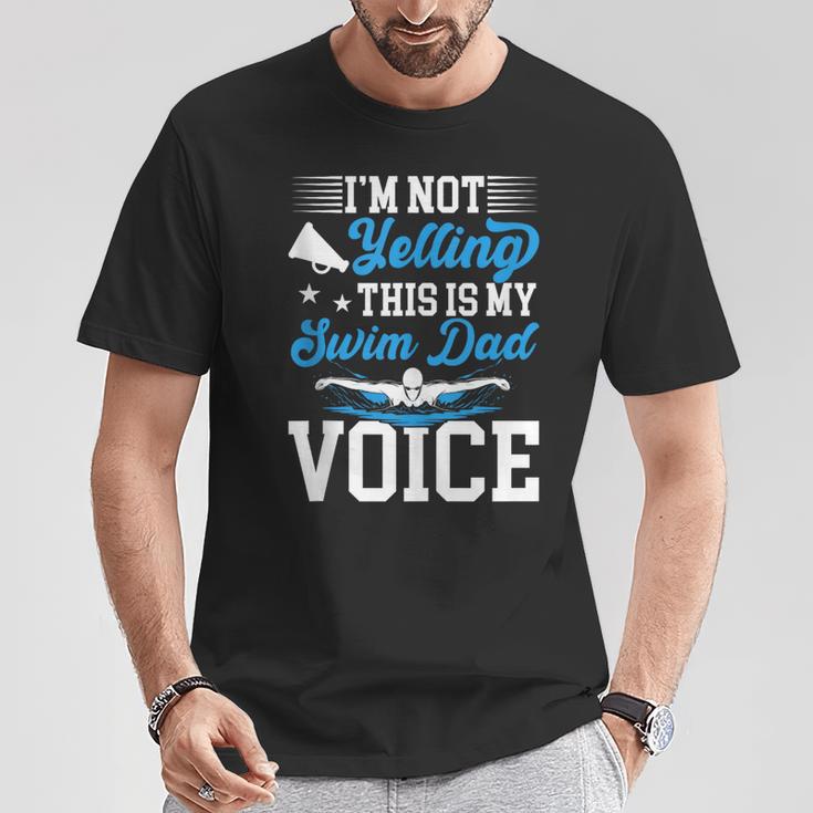 Swim Dad Voice Swimming Dad Of A Swimmer Father T-Shirt Unique Gifts