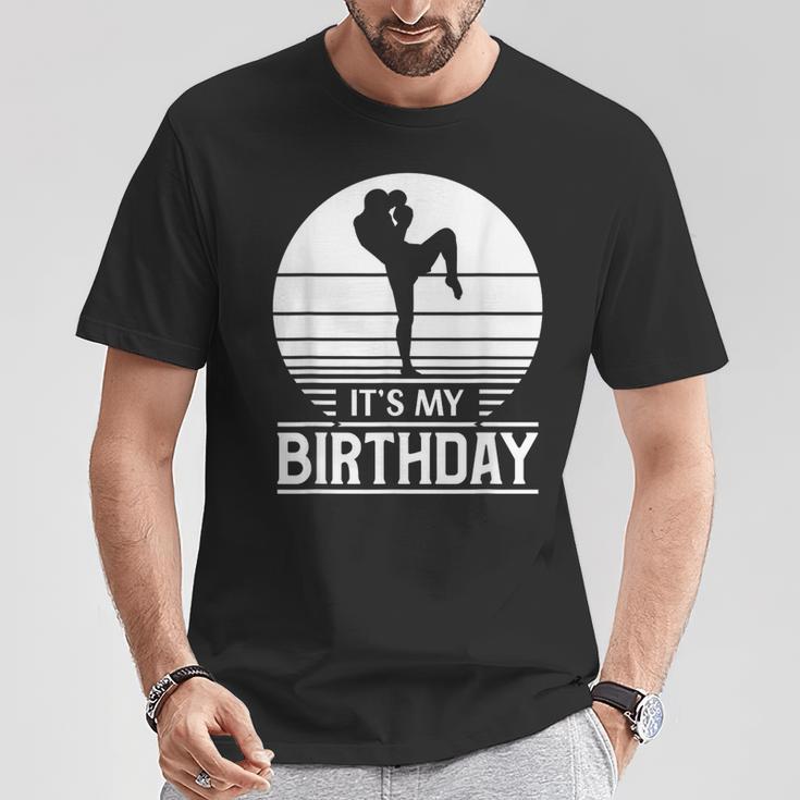 Vintage Birthday Shirt Muay Thai Kickboxer Its My Birthday T-Shirt Unique Gifts Vintage Birthday Shirt Muay Thai Kickboxer Its My Birthday T-Shirt Unique Gifts