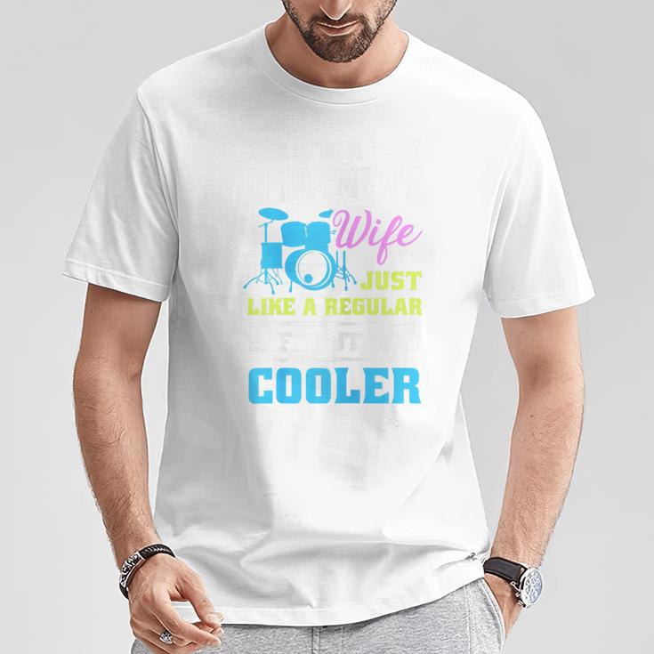 Cool Drum Kit Percussionist Drummer Wife Quote Image T-Shirt T-Shirt Unique Gifts