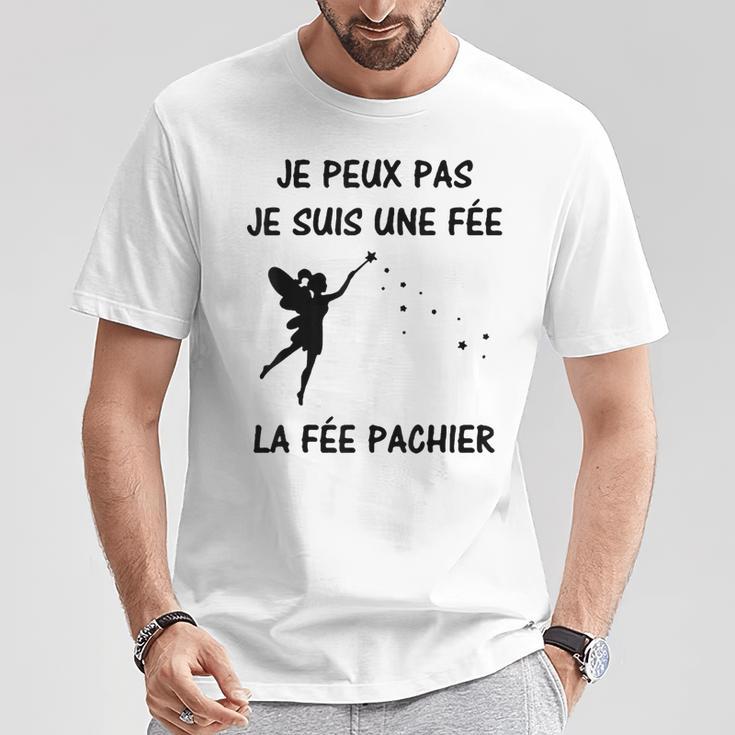 Je Peux Pas Jeuis Une Feé La Fée Pachier T-Shirt Cadeaux drôles