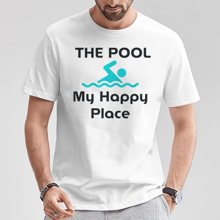 The Pool Is My Happy Place Swimming Quote T-Shirt Unique Gifts