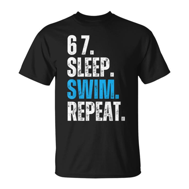 67 Sleep Swim Repeat Swimming Swimmer 67 Meme T-Shirt