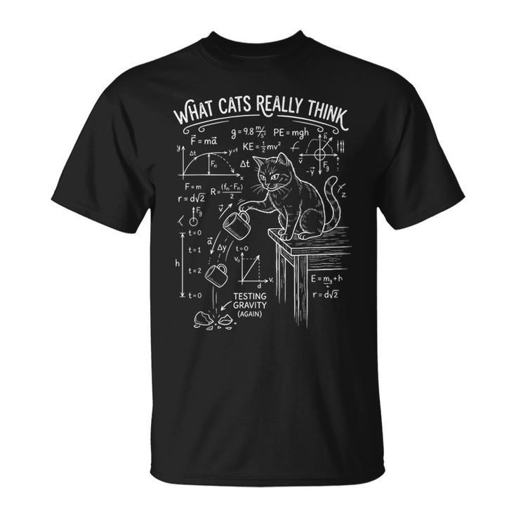 Ce Que Les Chats Pensentraiment D'un Chat Drôle Etarcastique Encience Et En Physique T-Shirt