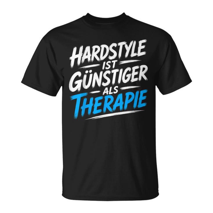 Hardstyle Ist Günstiger Als Therapie Musikmotiv T-Shirt