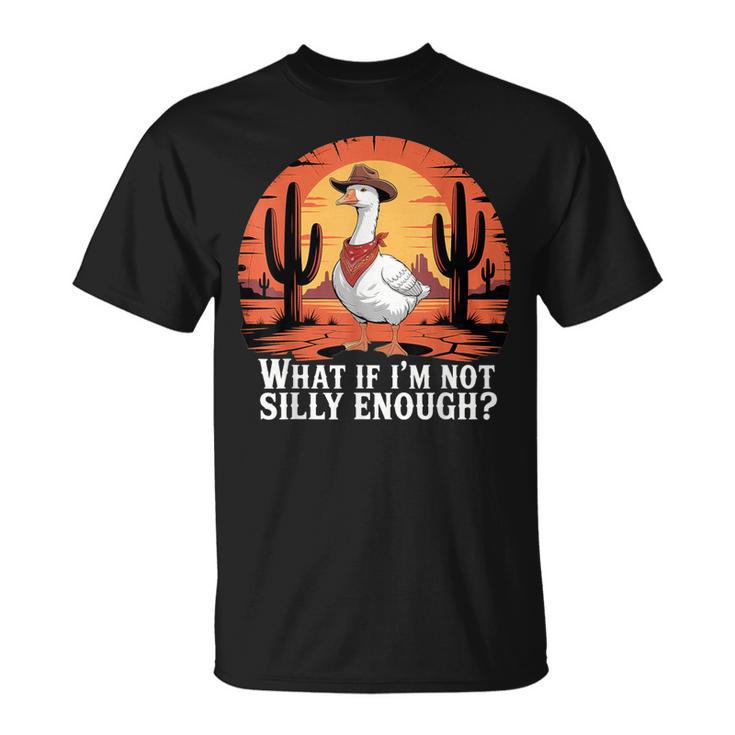 Was Ist Wenn Ich Nicht Albern Genug Bin Lustiger Dummer Goose-Meme-Humor T-Shirt