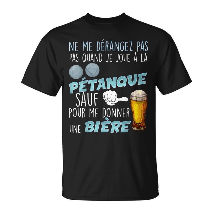La Pétanque Et La Bière Priorités Claires Humour Papa Papy T-Shirt
