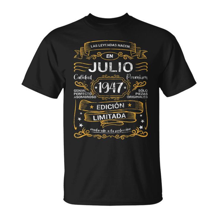 Leyendas Nacen Julio 1947 Cumpleaños Hombre Camiseta unisex