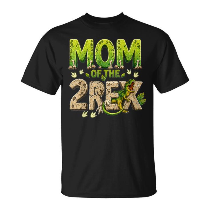 Mom Of The Two Rex Birthday Dinosaur Family Matching T-Shirt