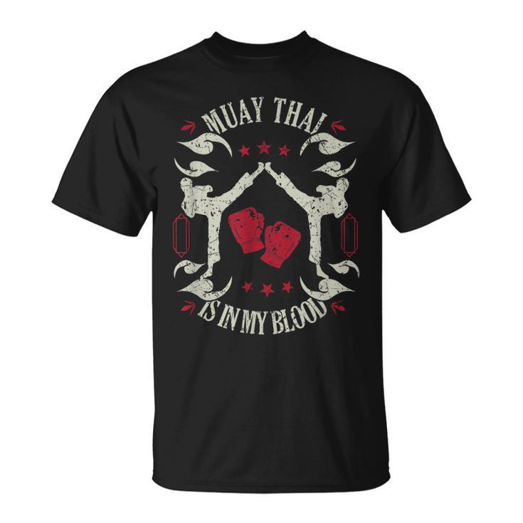 Muay Thai Is In My Blood Traditional Fighters Thai Boxing T-Shirt