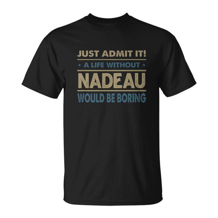 NADEAU Shirt The Perfect Name T-Shirt