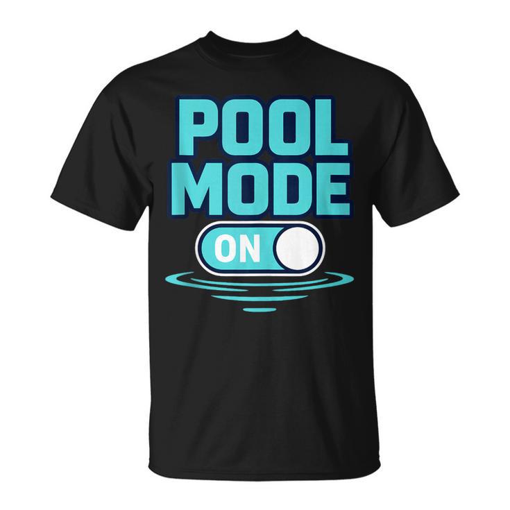 Pool Mode On Summer Swimming Vacation T-Shirt