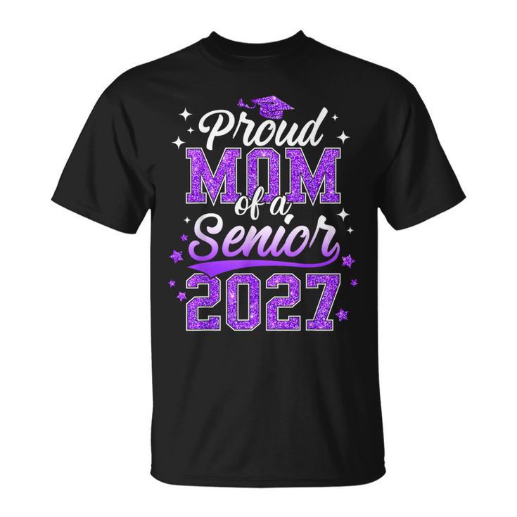 Proud Mom Of A Senior 2027 Class Of 2027 Graduate T-Shirt