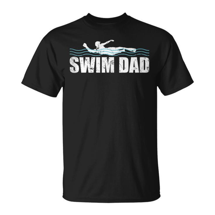 Swim Dad Support Swimming Father Sport T-Shirt
