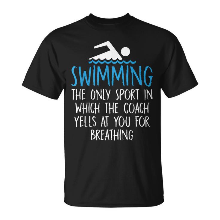 Swimming Coach Yells Breathing Swimmer Swim Team T-Shirt