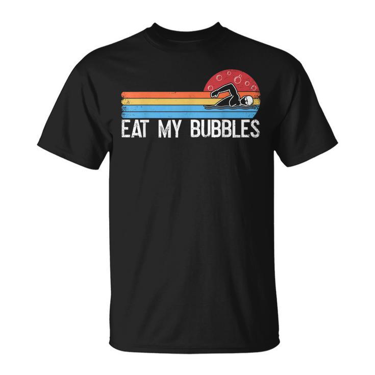 Swimming Swimmer Eat My Bubbles Swim Retro T-Shirt