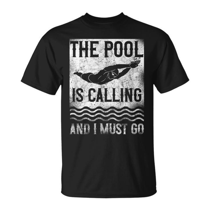 Swimming Swimmer Swim The Pool Is Calling Vintage T-Shirt