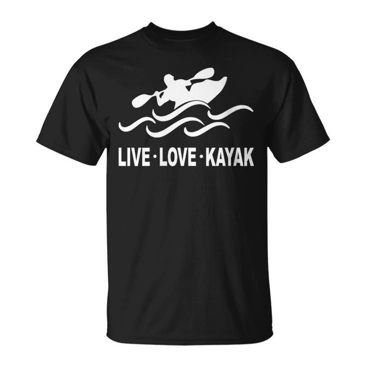 Women's Kayaking Live Love Kayak Kayaker Canoe Boat Paddling Lover T-Shirt