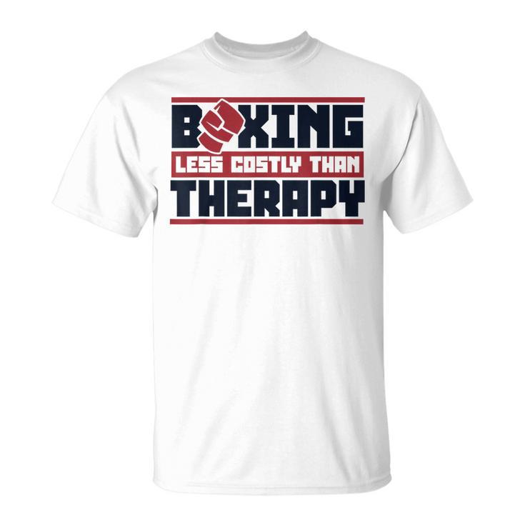 Boxing Less Costly Than Therapy Muay Thai Boxing T-Shirt