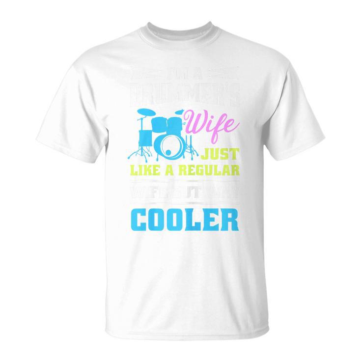 Cool Drum Kit Percussionist Drummer Wife Quote Image T-Shirt T-Shirt