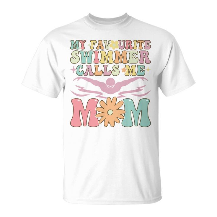 Favourite Swimmer Calls Me Mom Swimming Mom Female Swimmer T-Shirt
