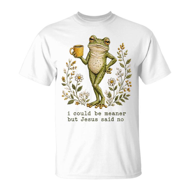 I Could Be Meaner But Jesus Said No Frog Floral T-Shirt