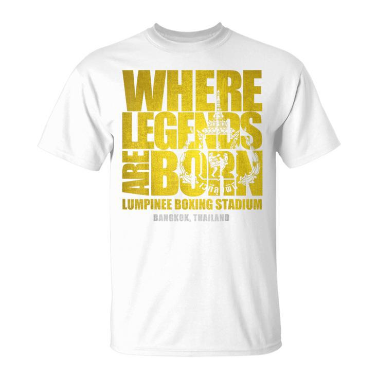 Muay Thai Lumpinee Boxing Stadium Where Legend Born T-Shirt