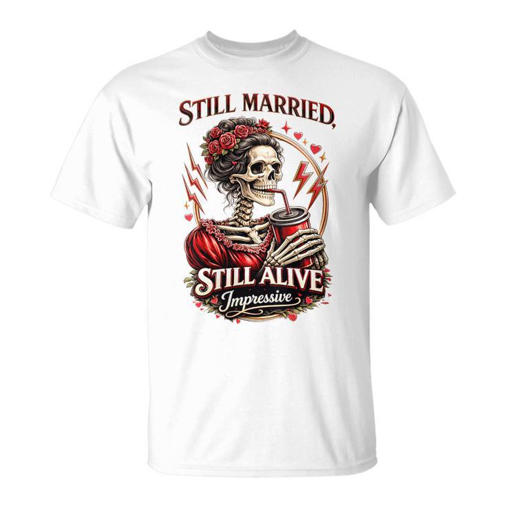 Till Marriedtill Alivequelette Impressionnant T-Shirt