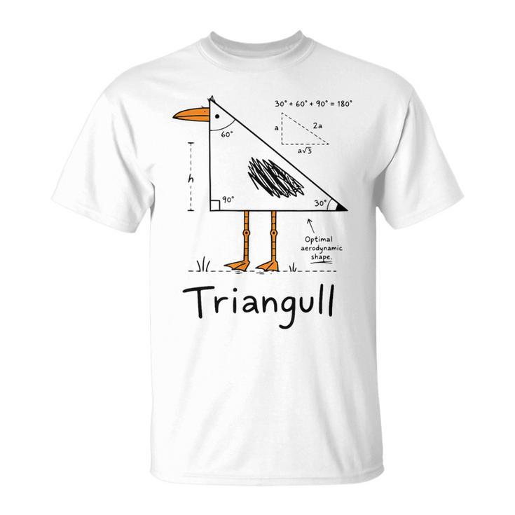 Triangull Triangle Seagull Bird Pun Math Teacher T-Shirt