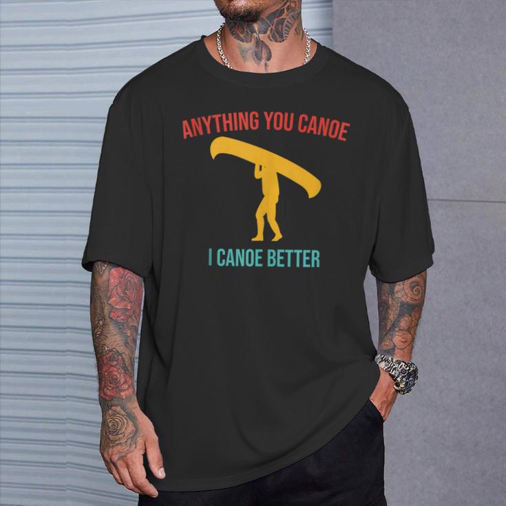Anything You Canoe I Canoe Better Vintage Quote Sleeveless T-Shirt Gifts for Him Anything You Canoe I Canoe Better Vintage Quote Sleeveless T-Shirt Gifts for Him